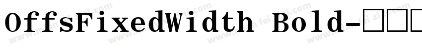 OffsFixedWidth Bold字体转换